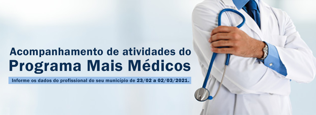 Acompanhamento do programa Mais Médicos